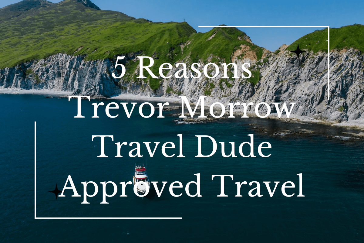 trevor morrow travel dude approved travel